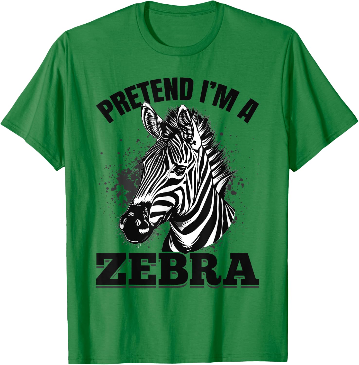 Funny Zebra Animal Pretend I'm A Zebra T-Shirt - T-Shirt | Irish Green