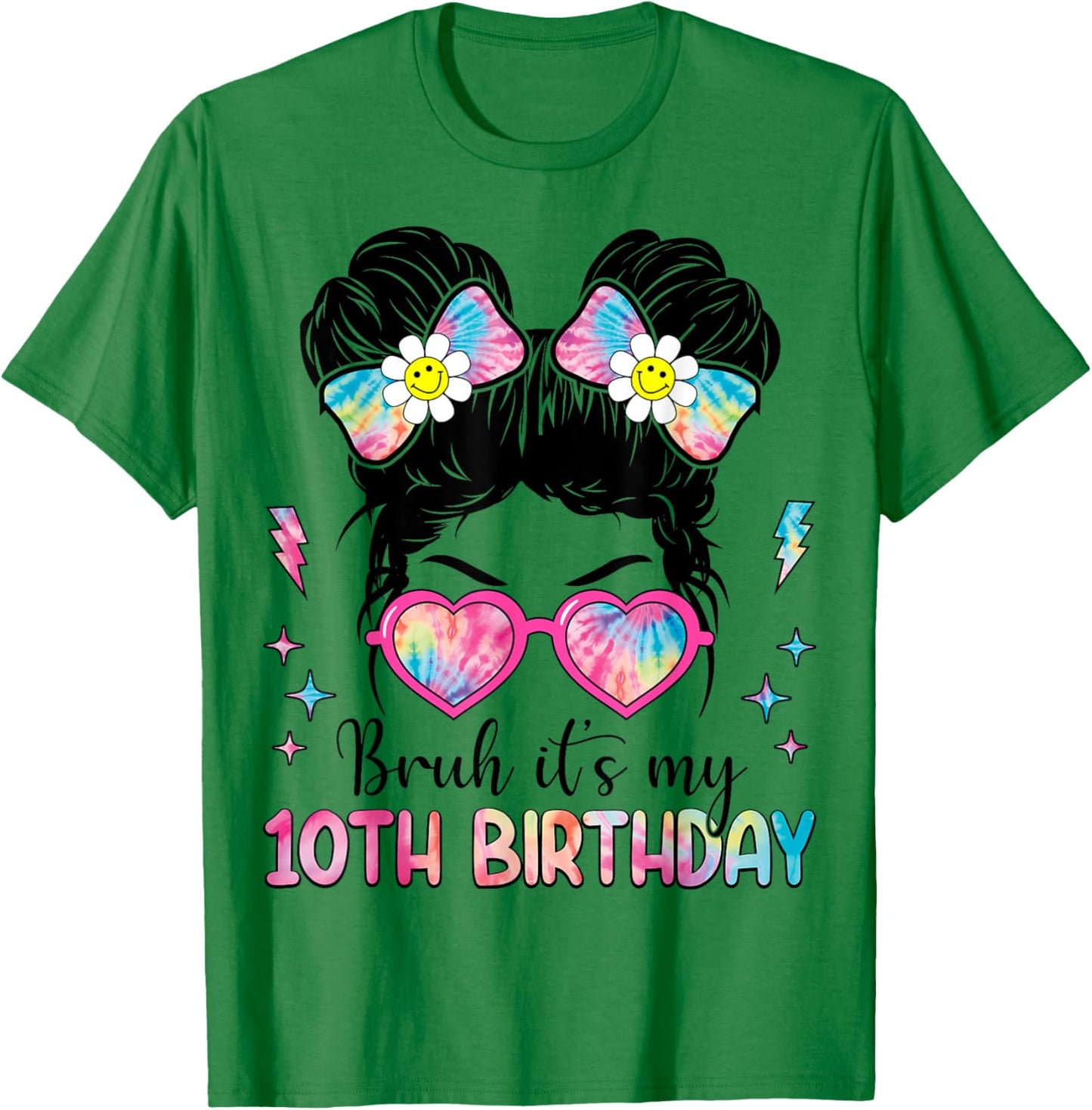Bruh It's My 10th Birthday 10 Year Old Girl Birthday T-Shirt - T-Shirt | Irish Green