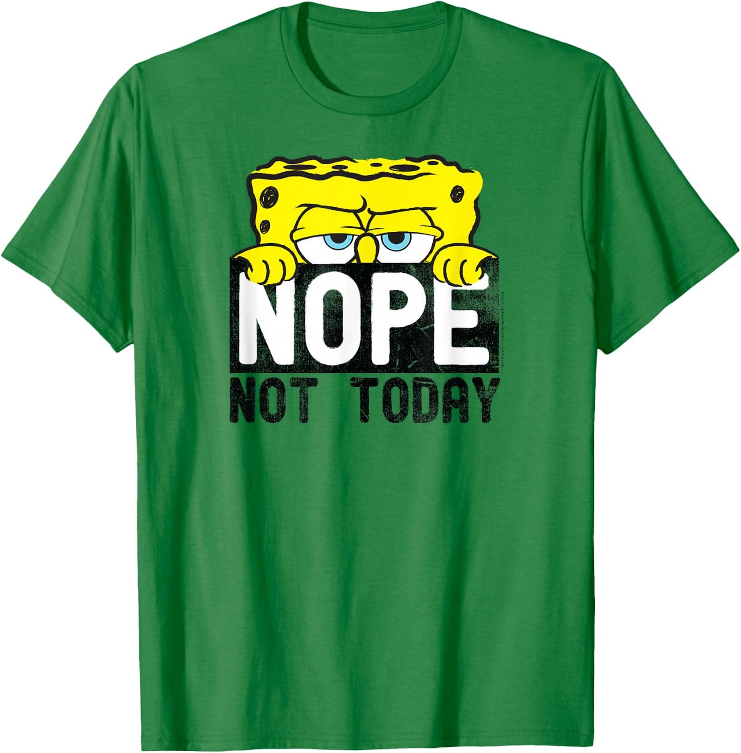 SpongeBob SquarePants - Nope Not Today T-Shirt - T-Shirt | Irish Green