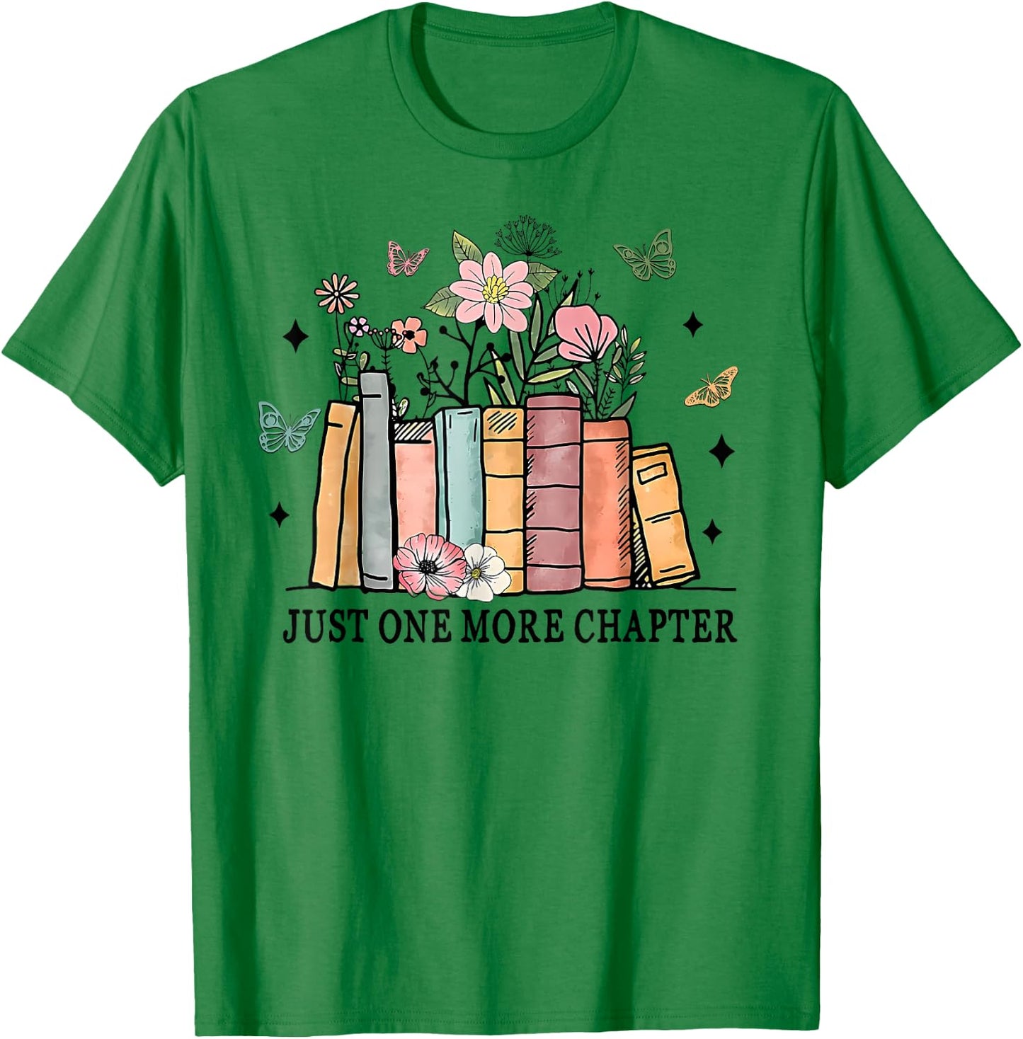 Funny Wildflower Floral Book Just One More Chapter T-Shirt - T-Shirt | Irish Green
