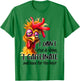 Funny Chicken Saying I Don't Rise And Shine Chicken Lover T-Shirt - T-Shirt | Irish Green