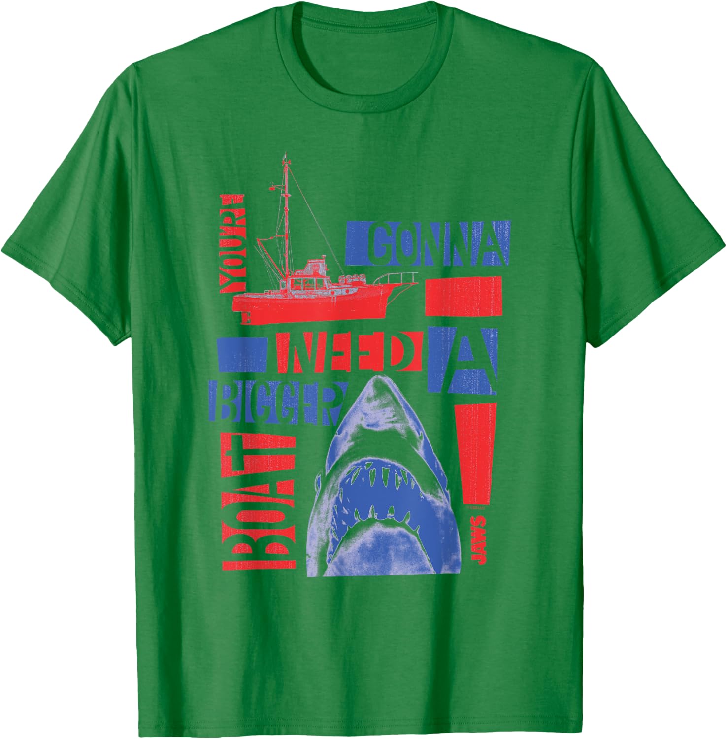 Jaws You're Gonna Need a Bigger Boat T-Shirt - T-Shirt | Irish Green