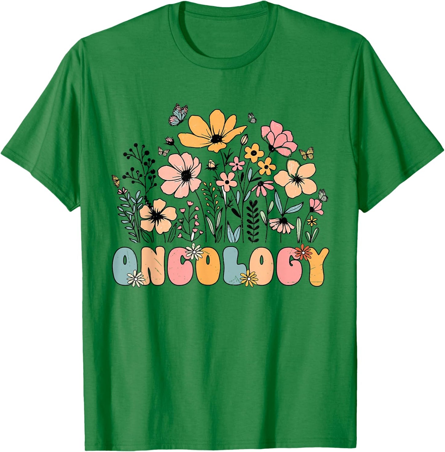 Oncology Nurse OCN Nursing Oncologist Flower Groovy Retro T-Shirt - T-Shirt | Irish Green