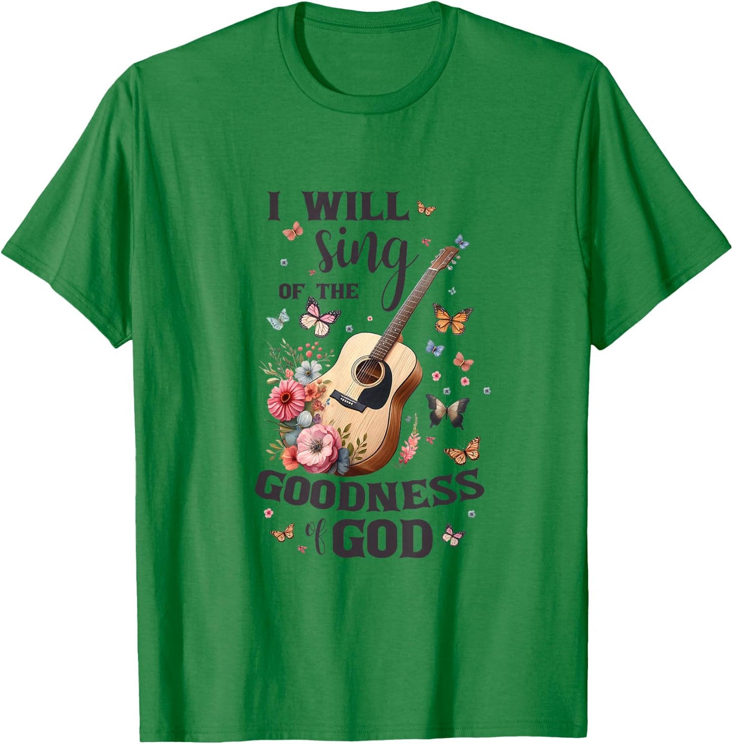 Christian Floral Guitar I Will Sing Of The Goodness Of God T-Shirt - T-Shirt | Irish Green