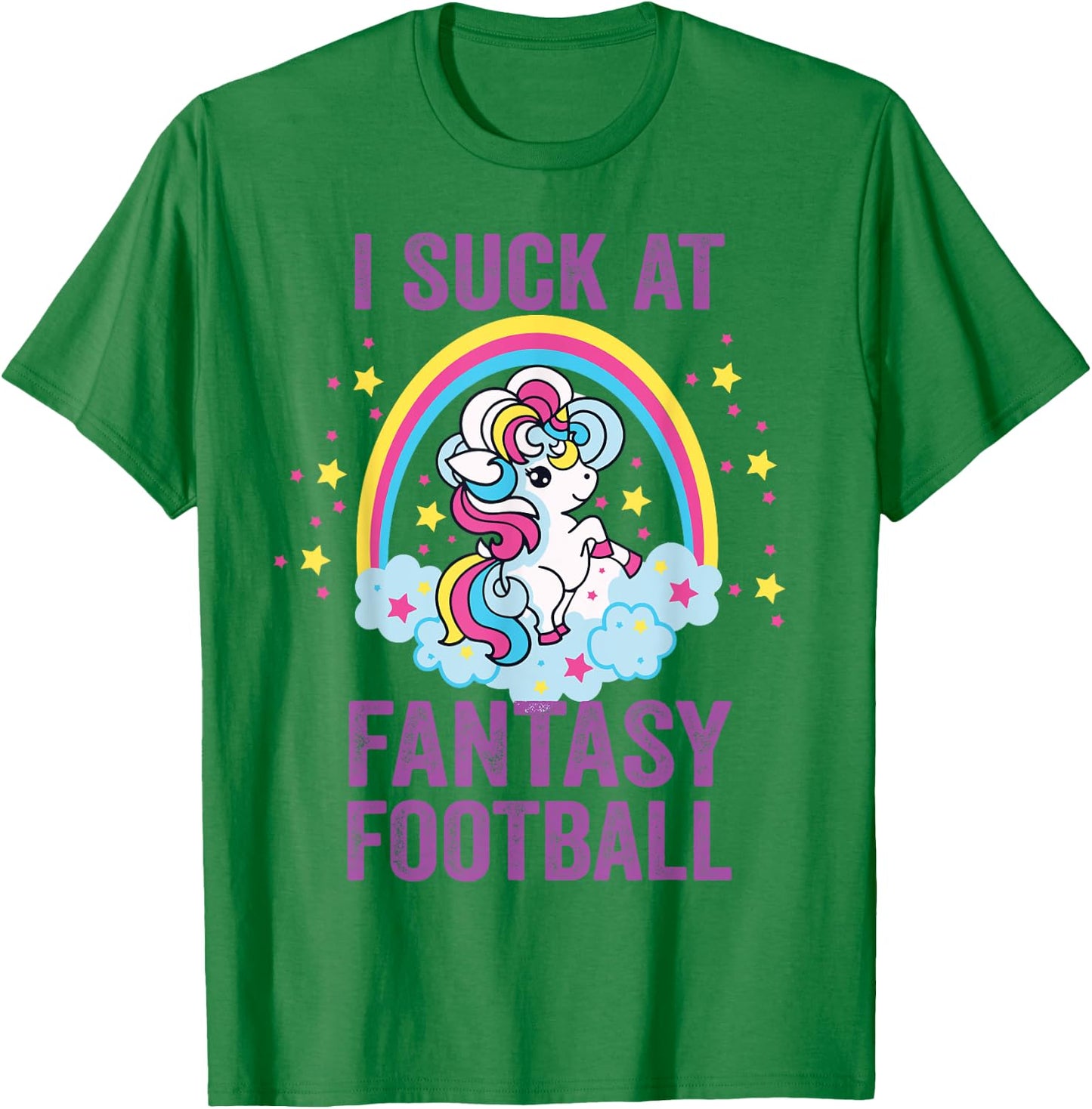 I Suck at Fantasy Football Punishment Unicorn Rainbow Loser T-Shirt - T-Shirt | Irish Green