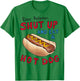 Dear Protesters Shut Up And Eat A Hot Dog Funny 4th Of July T-Shirt - T-Shirt | Irish Green