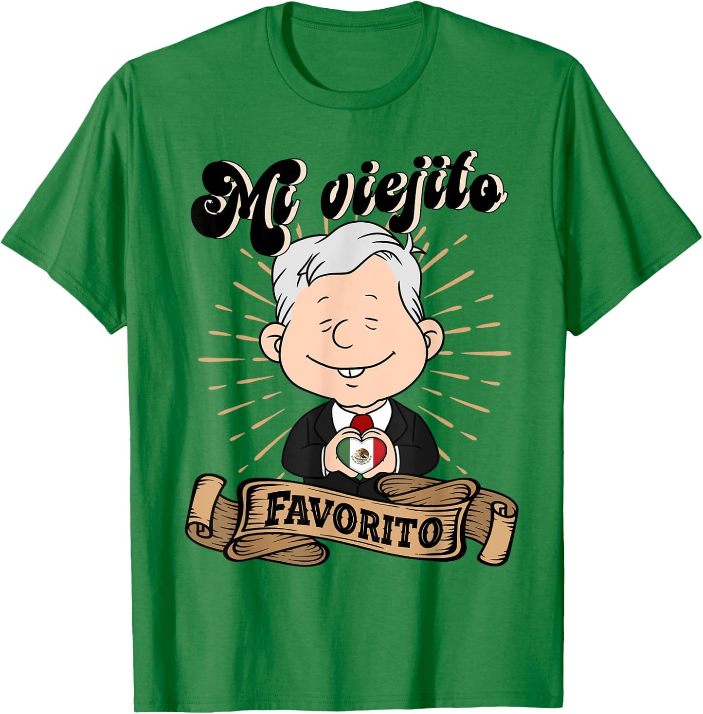 Mi viejito Favorito. AMLOver Mexican President AMLO T-Shirt - T-Shirt | Irish Green