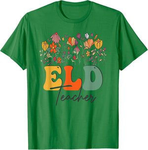 Floral Wildflower ELD Teachers Appreciation Flowers T-Shirt - T-Shirt | Irish Green