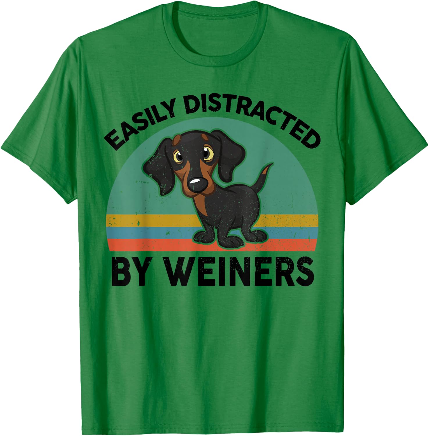 Funny Easily Distracted By Weiners for Dachshund Doxie Lover T-Shirt - T-Shirt | Irish Green
