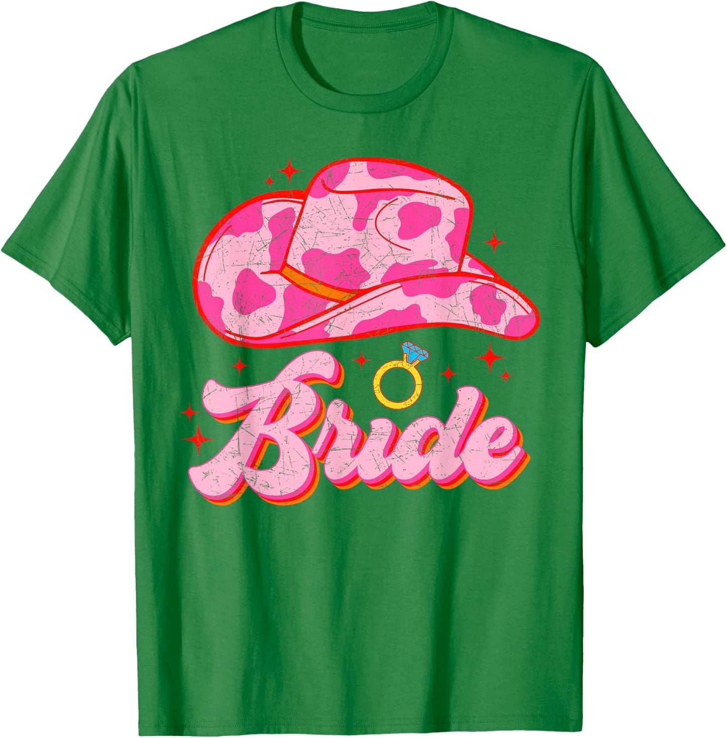 Bride Country Cowgirl Hat Western Bachelorette Party T-Shirt - T-Shirt | Irish Green