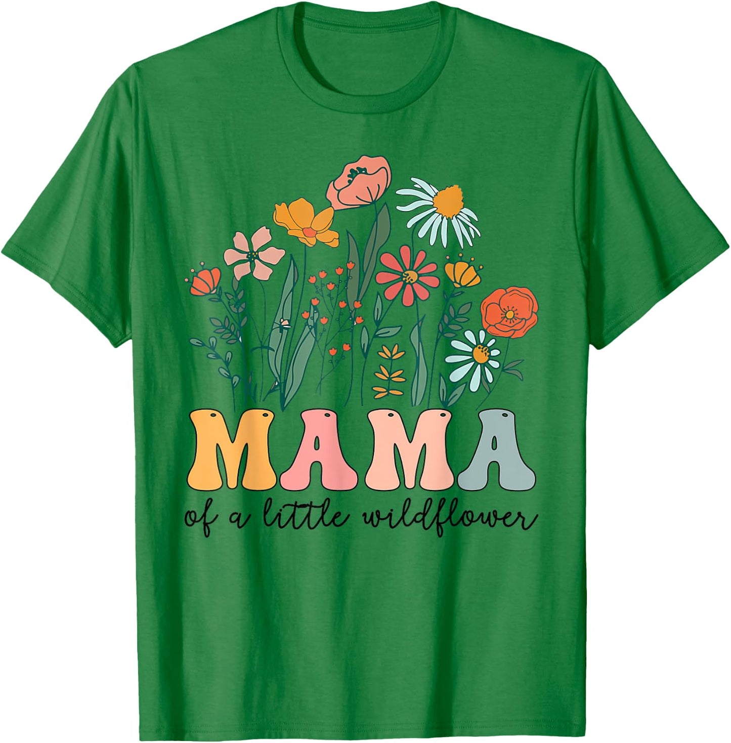 Mama Of The Little Wildflower Birthday Party Baby Shower T-Shirt - T-Shirt | Irish Green
