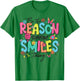 Be The Reason Someone Smiles Today T-Shirt - T-Shirt | Irish Green