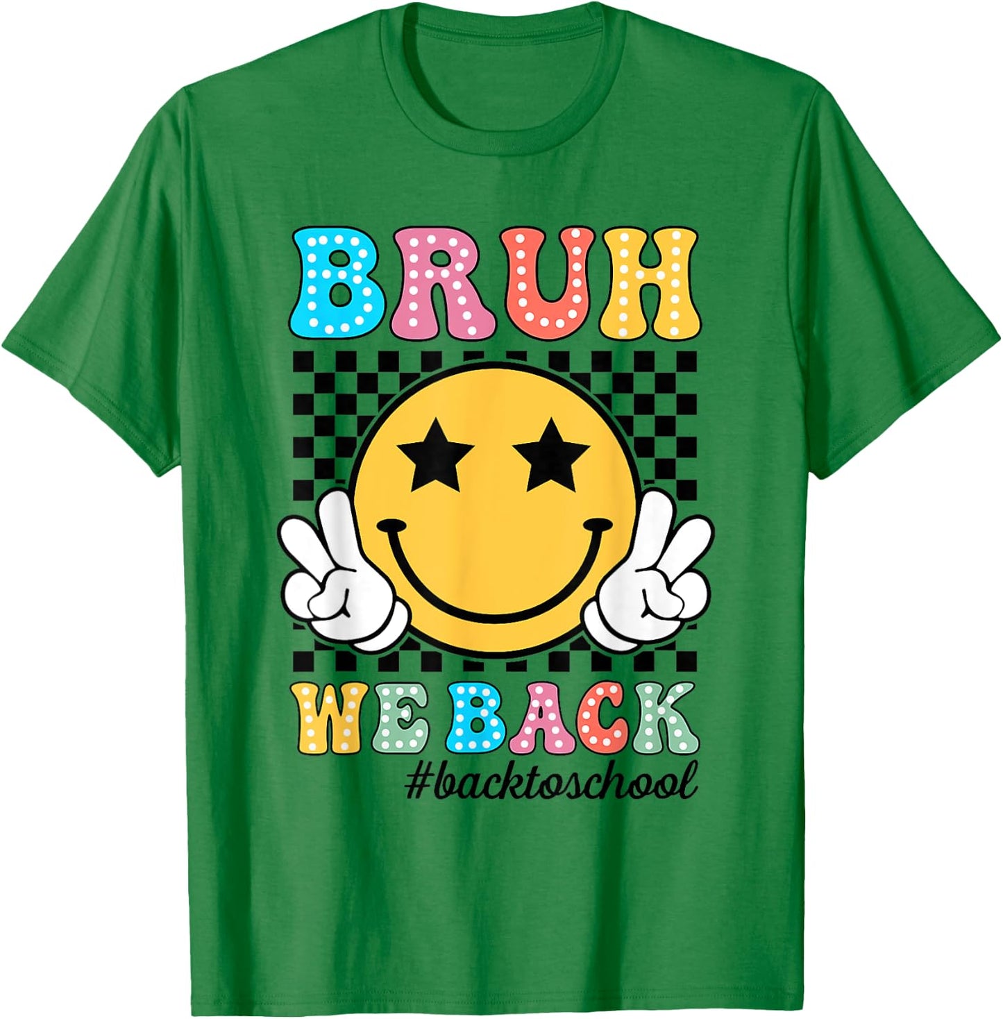 Bruh We Back Teachers Retro Back To School Boys Girls Kids T-Shirt - T-Shirt | Irish Green