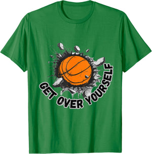Motivational Get Over Yourself Basketball Breaking Wall T-Shirt - T-Shirt | Irish Green
