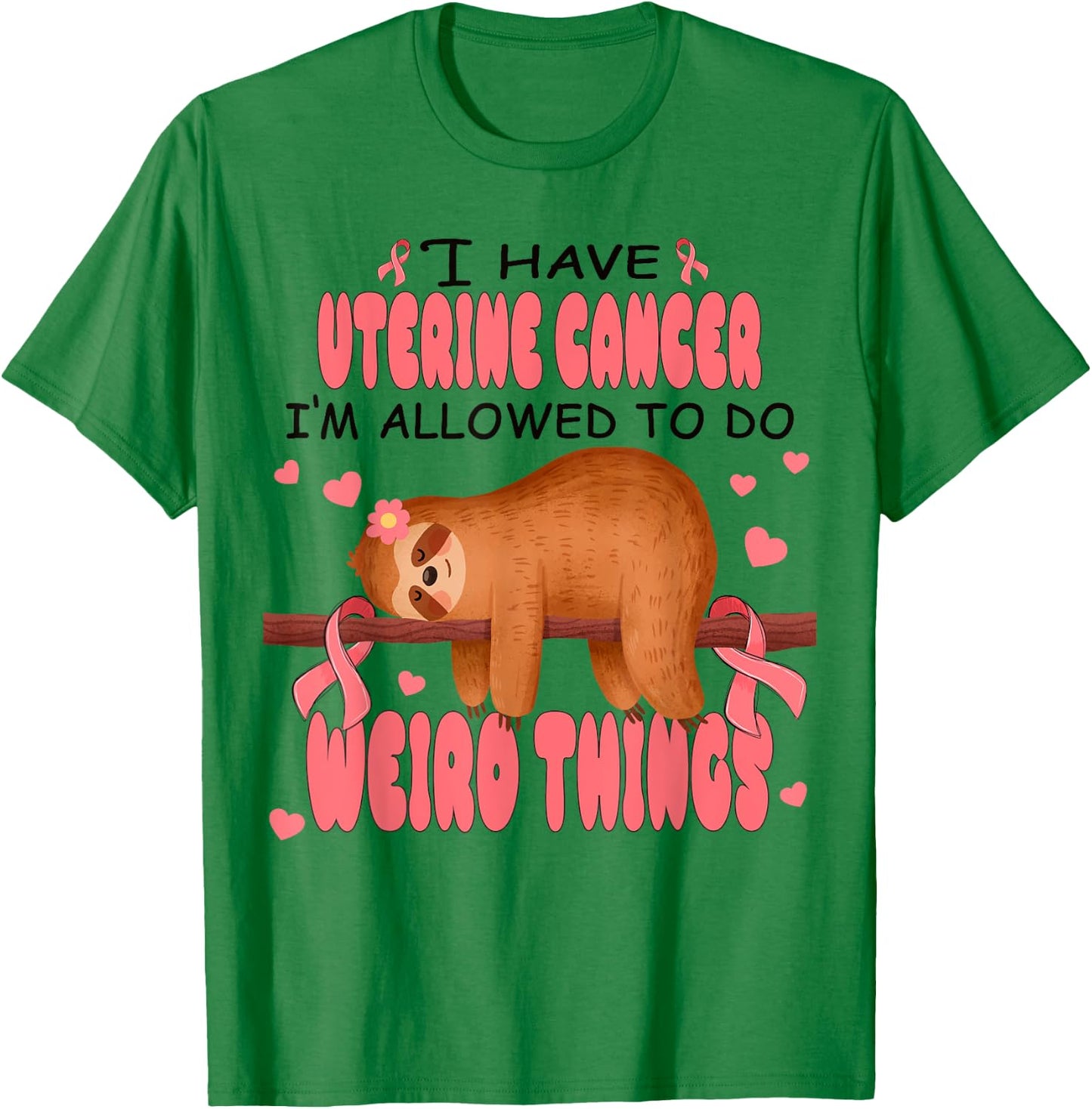Uterine Cancer Awareness Sloth I Have Uterine Cancer T-Shirt - T-Shirt | Irish Green