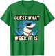 Guess What Week It Is Funny Shark Men, Women & Kids T-Shirt - T-Shirt | Irish Green