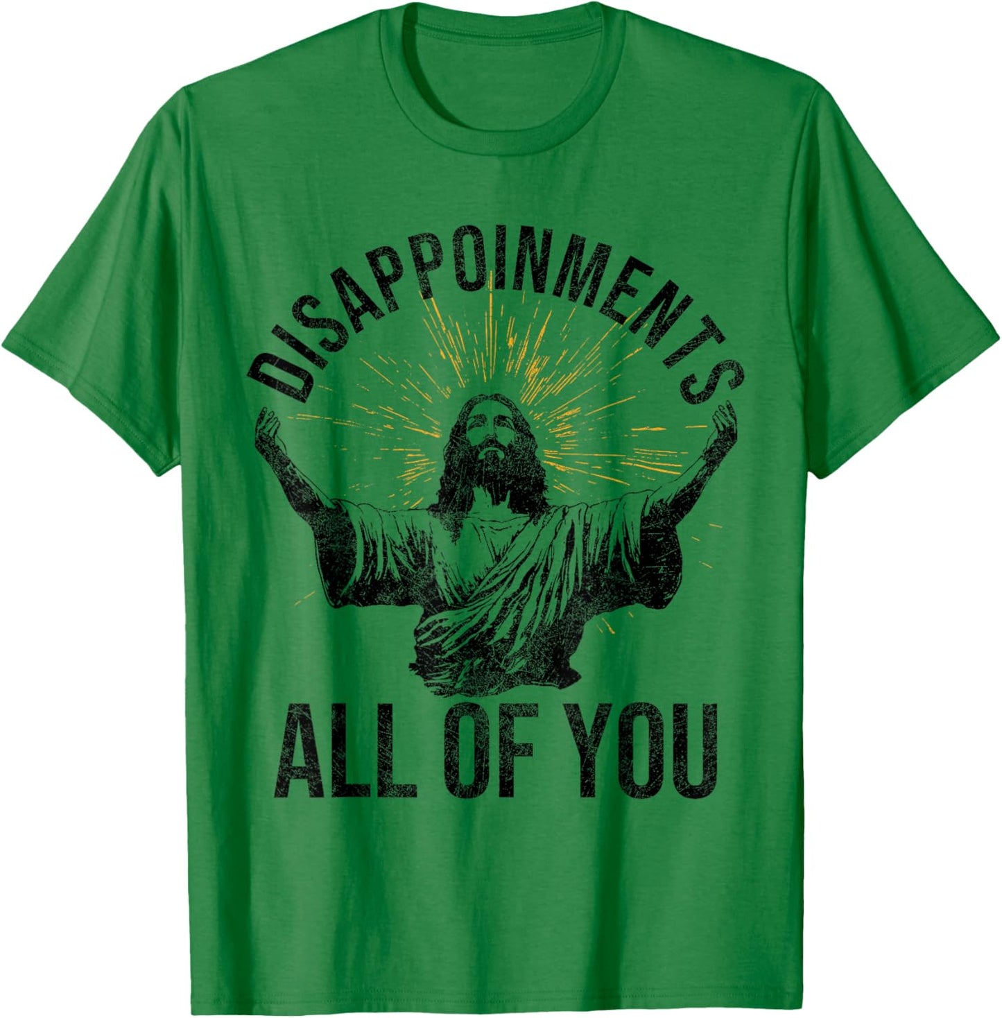 Funny Jesus Christian Clothing. Disappointments All Of You Sarcastic Christian Jesus Shirt - Grey, -Adults, Short Sleeve, , Small T-Shirt - T-Shirt | Irish Green