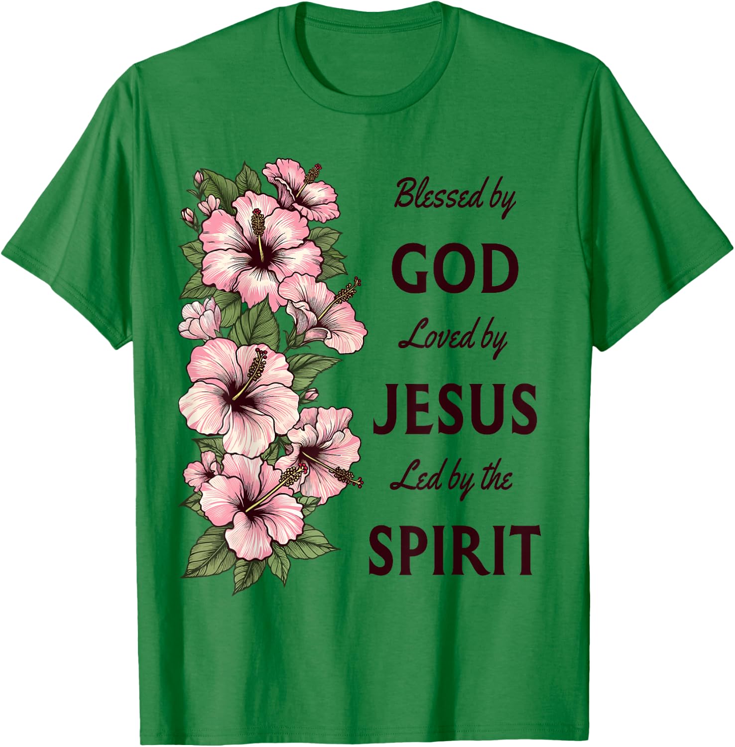 Blessed by God Loved by Jesus Hibiscus Christian T-Shirt - T-Shirt | Irish Green