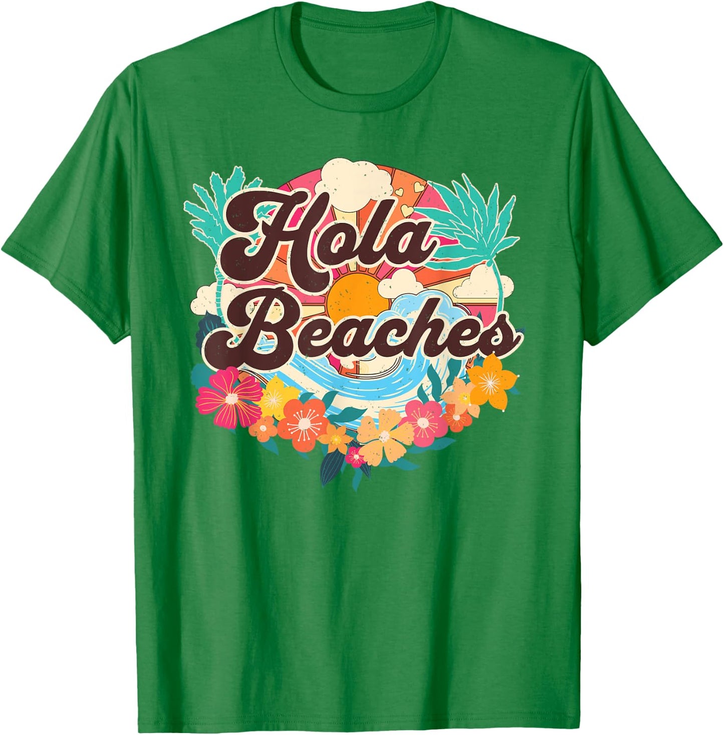 Hola Beaches Funny Beach Summer Vacation Family Matching Men Women Kids T-Shirt - T-Shirt | Irish Green