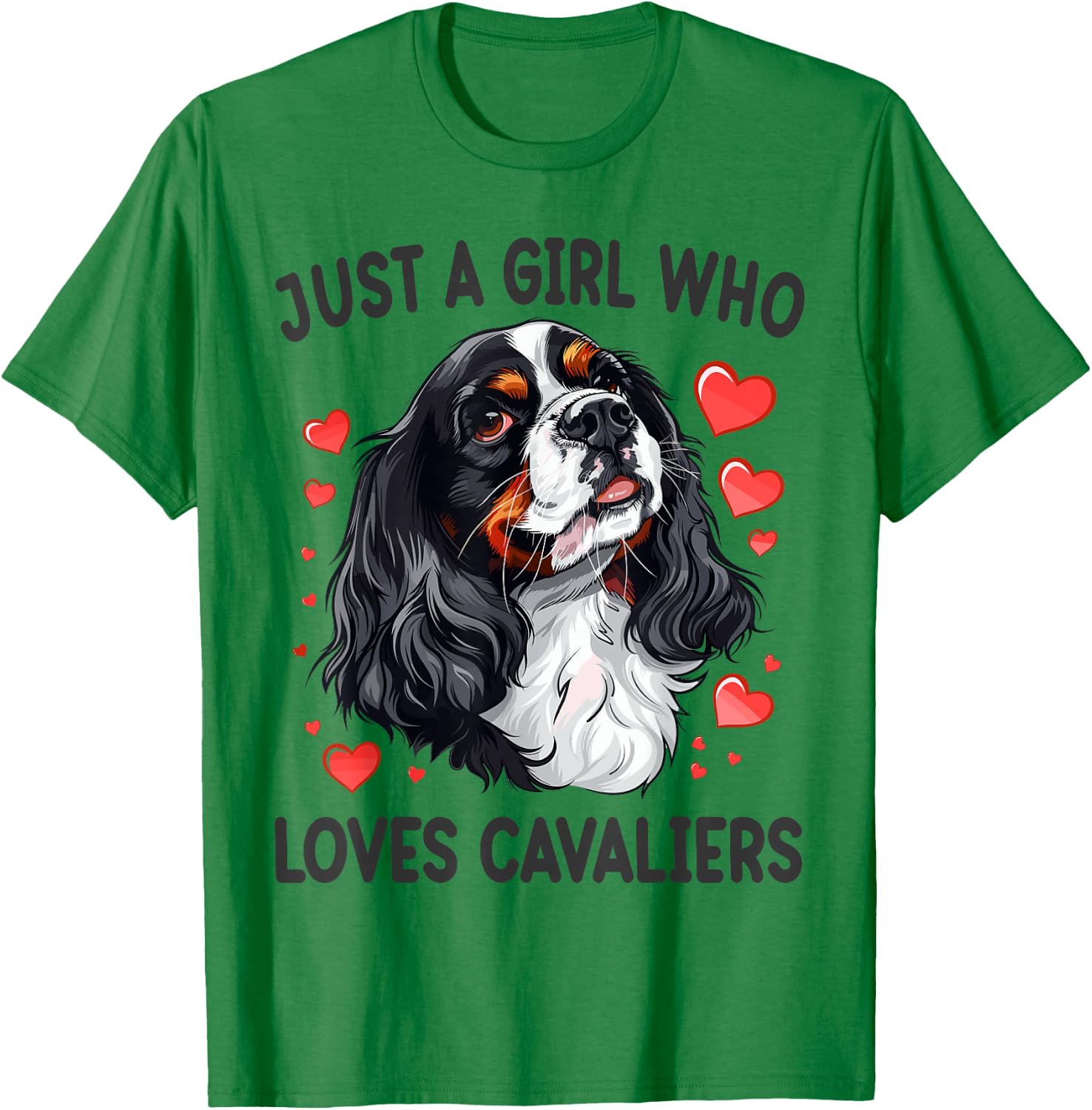 Just a Girl Who Loves Cavaliers King Charles Spaniel Dog T-Shirt - T-Shirt | Irish Green