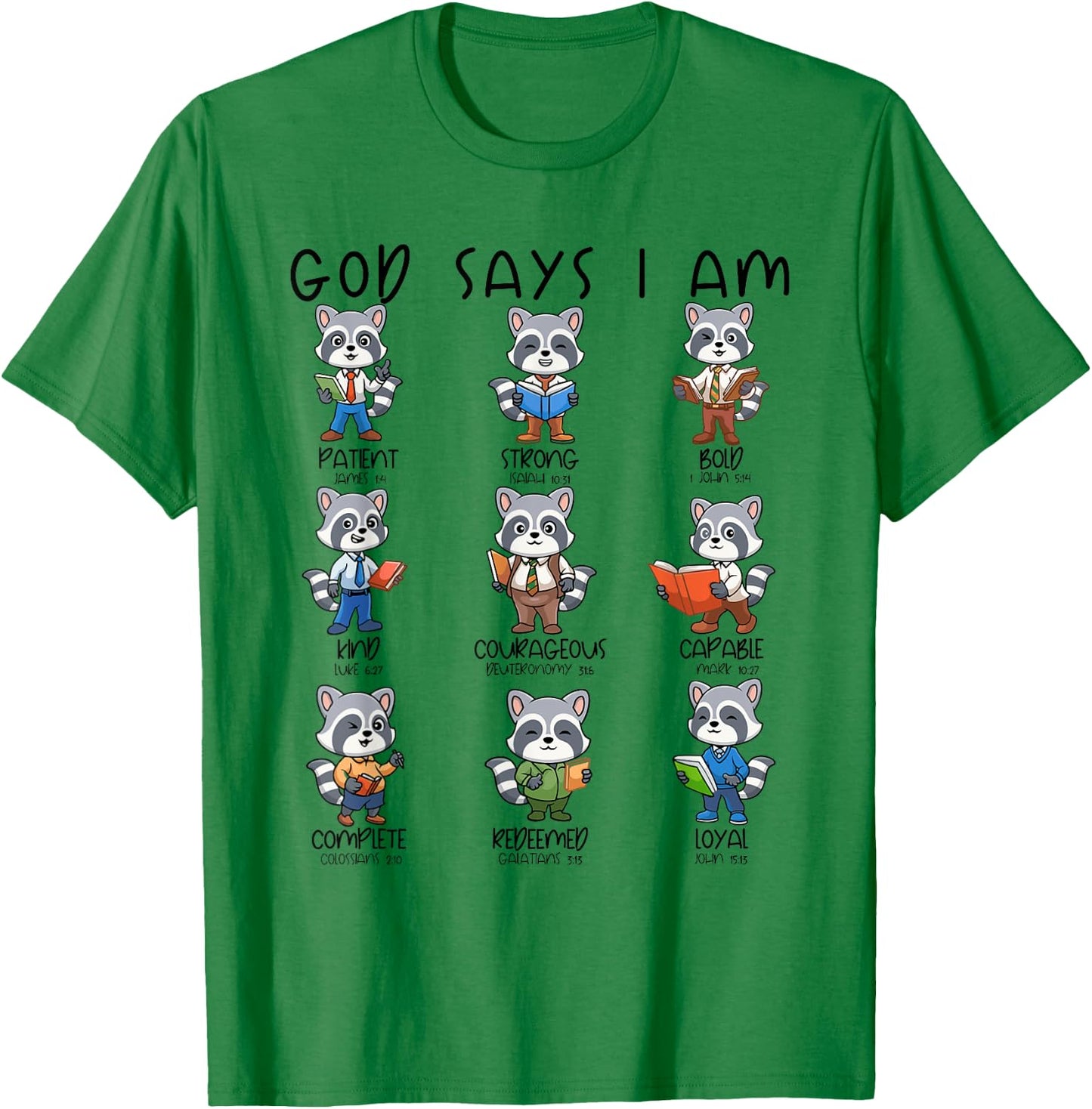 God Says I Am Raccoon Teacher Christian Religious Women Men T-Shirt - T-Shirt | Irish Green