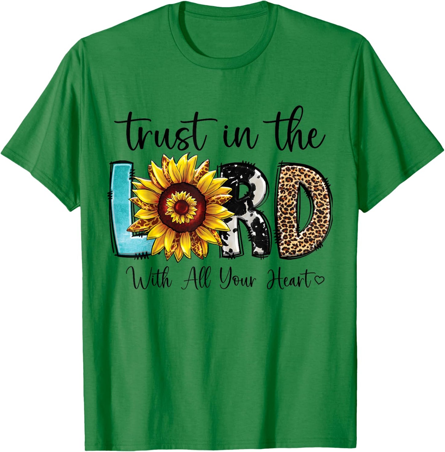 Christian Merch / Trust Lord Heart Bible Verse Sunflower T-Shirt - T-Shirt | Irish Green