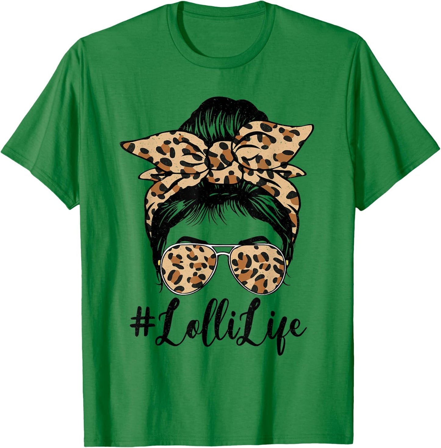 Funny Lolli Life Bleached Leopard Messy Bun Mother's day T-Shirt - T-Shirt | Irish Green