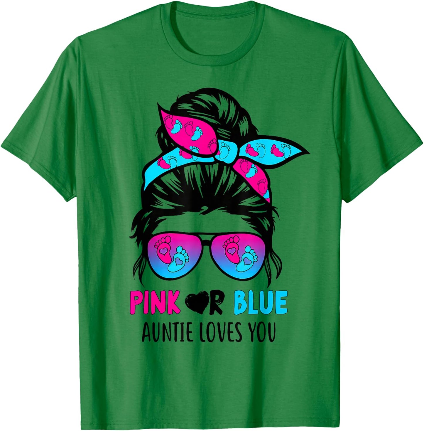 Messy Bun Pink Or Blue Auntie Loves You Gender Reveal T-Shirt - T-Shirt | Irish Green