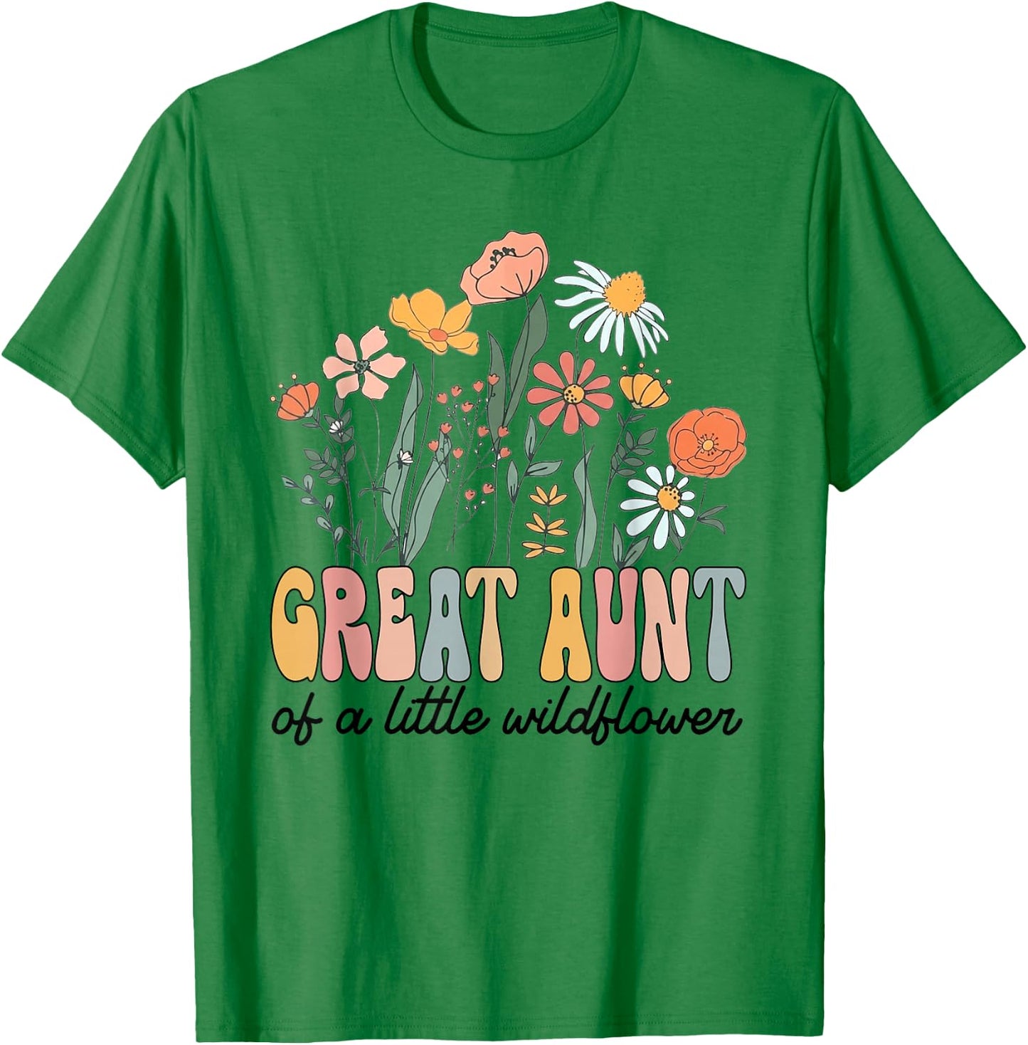 Great Aunt of The Little Wildflower Bday Party Baby Shower T-Shirt - T-Shirt | Irish Green