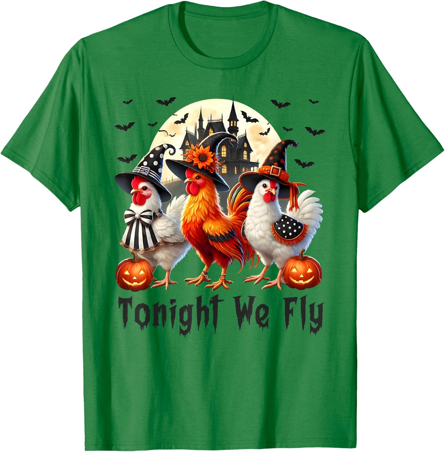 Tonight We Fly Chicken Farm Animal Lover Halloween T-Shirt - T-Shirt | Irish Green