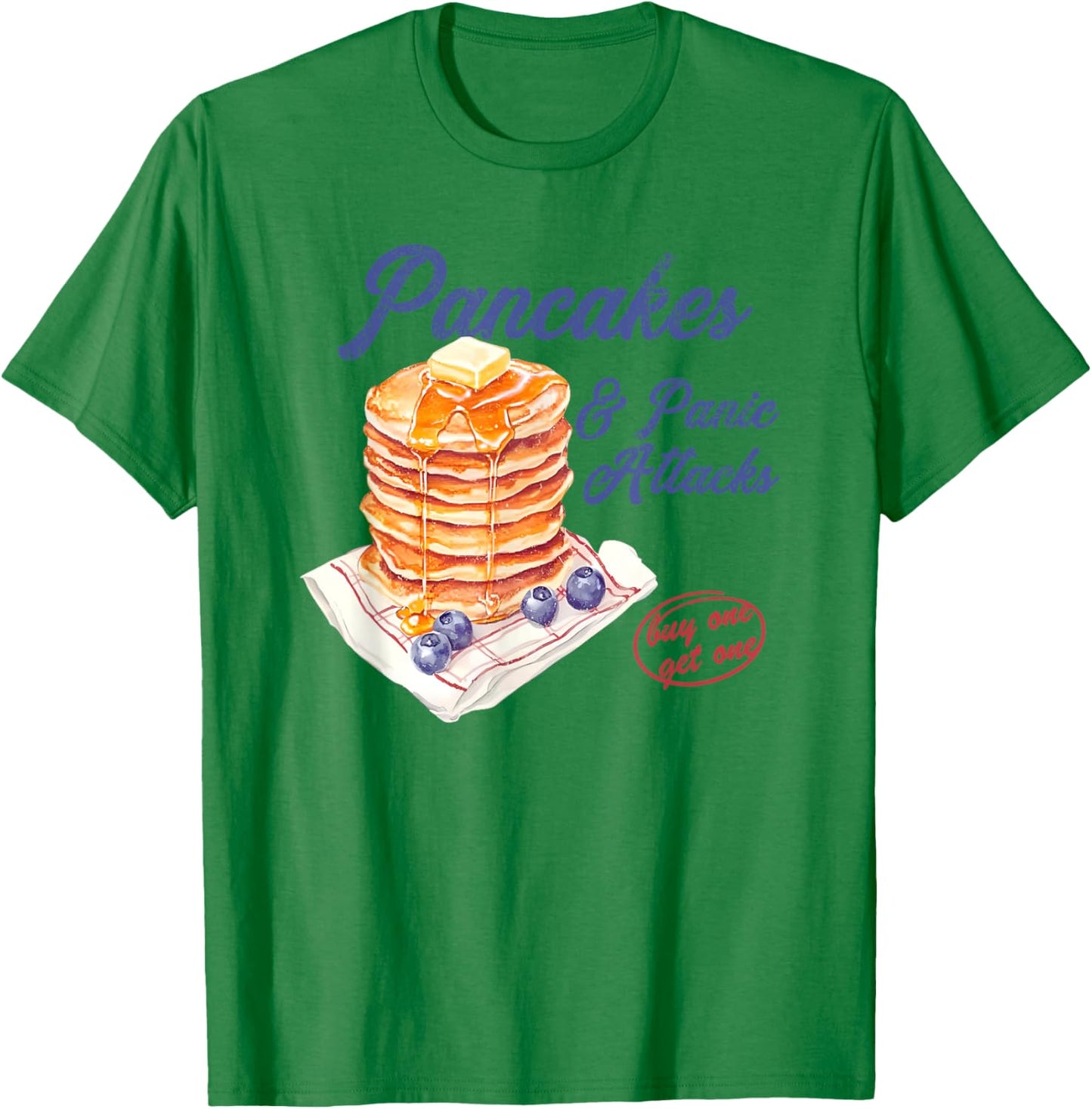 Pancakes and Panic Attacks T-Shirt - T-Shirt | Irish Green