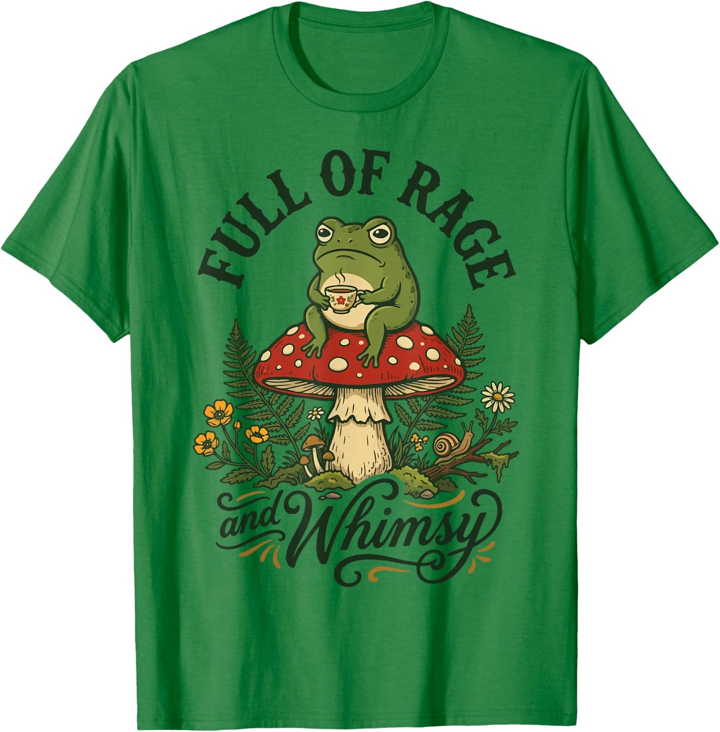 Full of Rage and Whimsy T-Shirt - T-Shirt | Irish Green