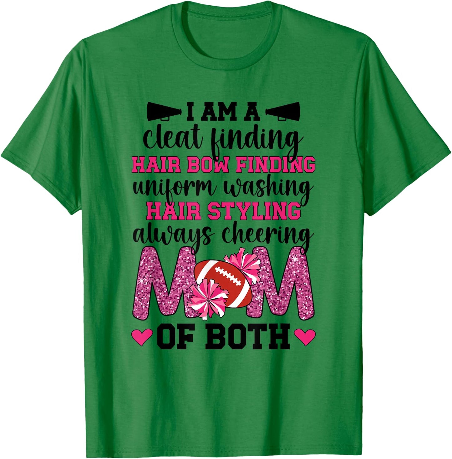 I'm A Mom Of Both Cheer And Football Mom T-Shirt - T-Shirt | Irish Green