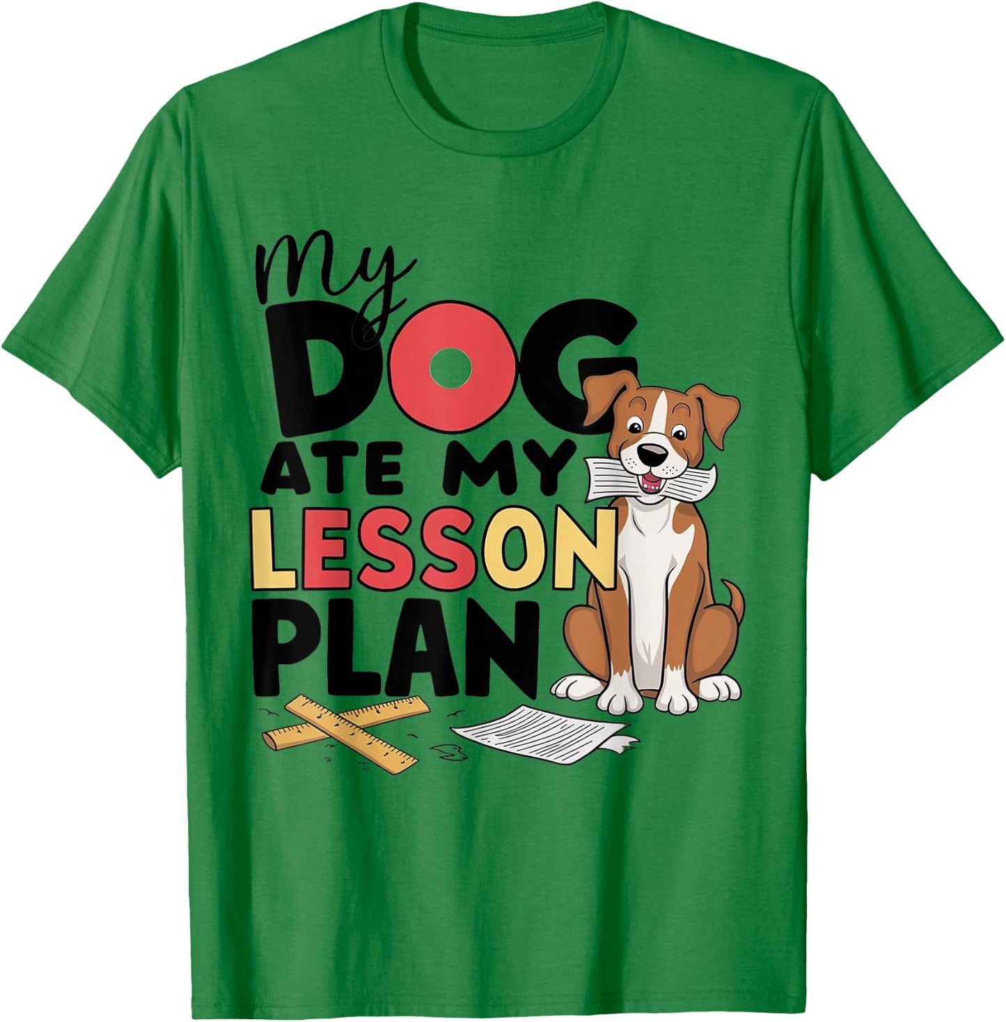 My Dog Ate My Lesson Plans T-Shirt - T-Shirt | Irish Green