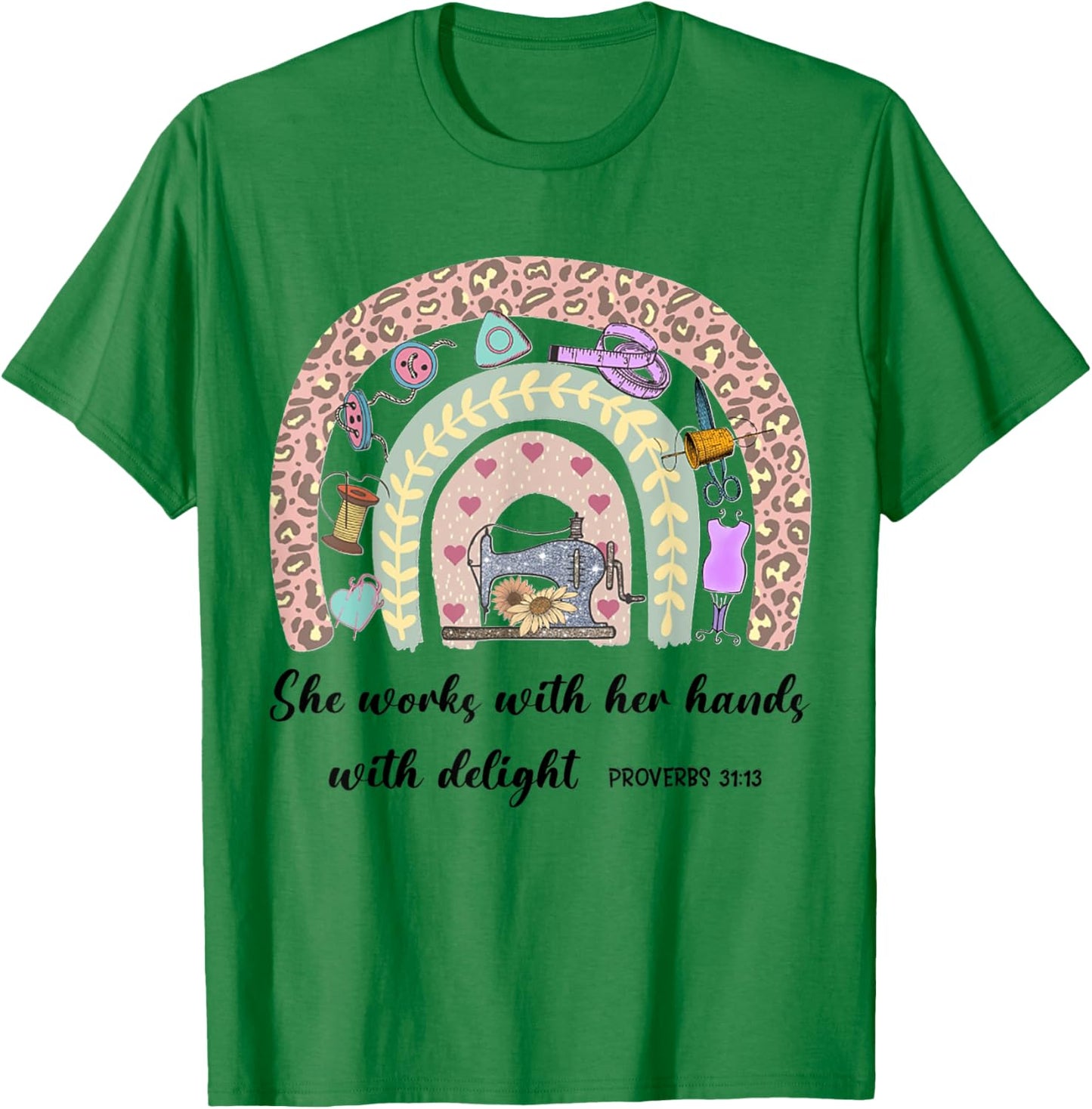She Works With Her Hands In Delight Christian Quilting Seams T-Shirt - T-Shirt | Irish Green