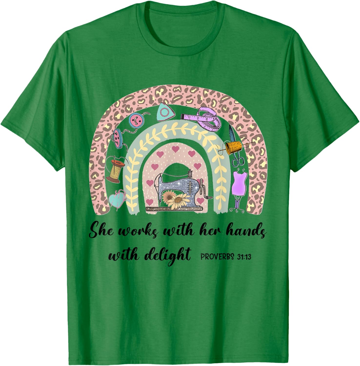 She Works With Her Hands In Delight Christian Quilting Seams T-Shirt - T-Shirt | Irish Green