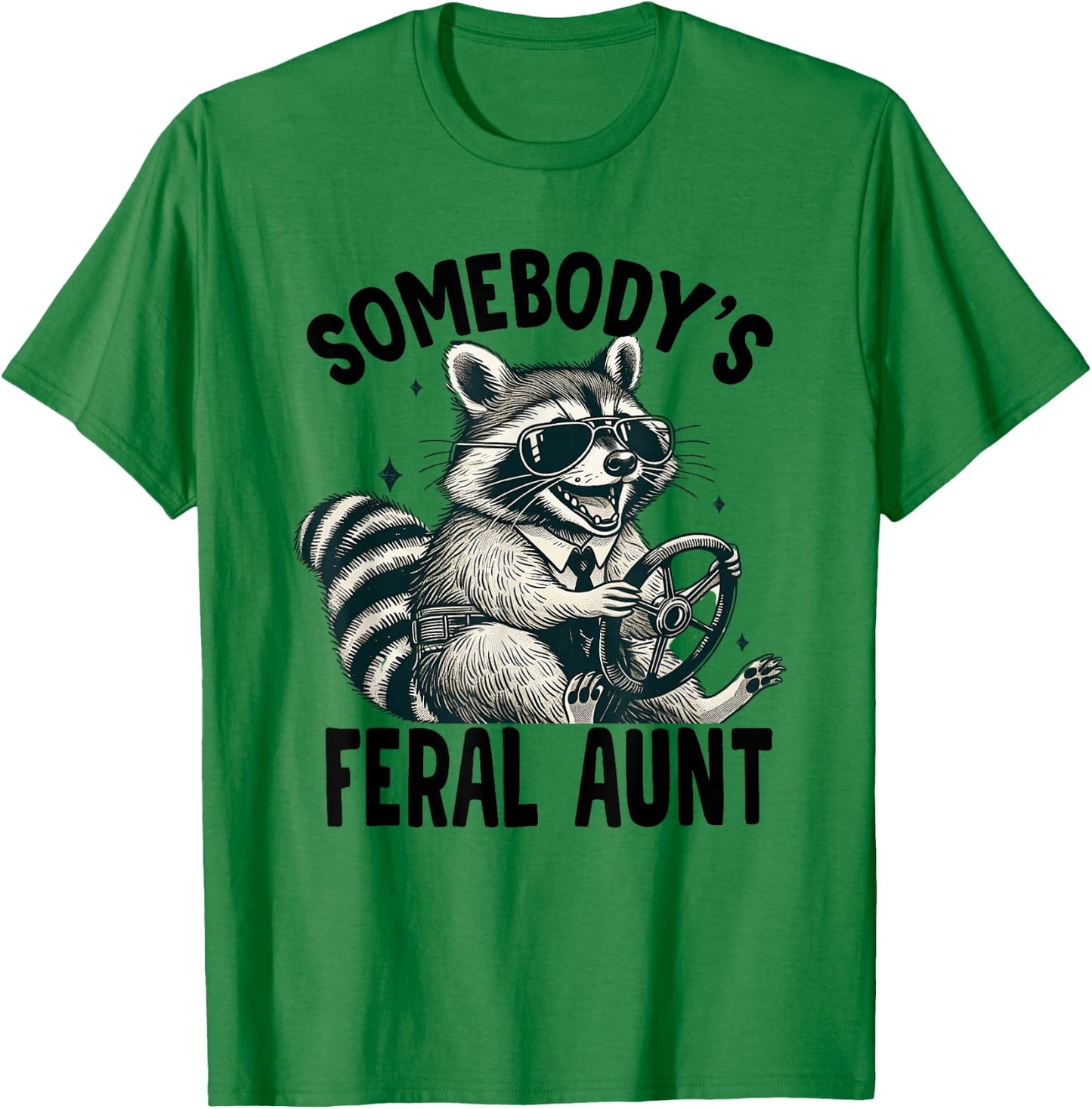 Somebody's Feral Aunt T-Shirt - T-Shirt | Irish Green
