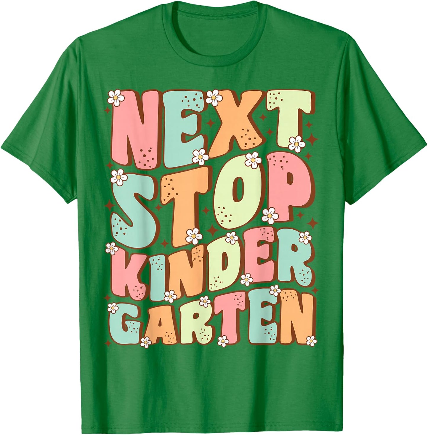 Next Stop Kindergarten Cute Groovy Last Day of Pre-K T-Shirt - T-Shirt | Irish Green