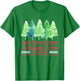 Tree Tops Glisten And Husbands Listen To Nothing Christmas T-Shirt - T-Shirt | Irish Green