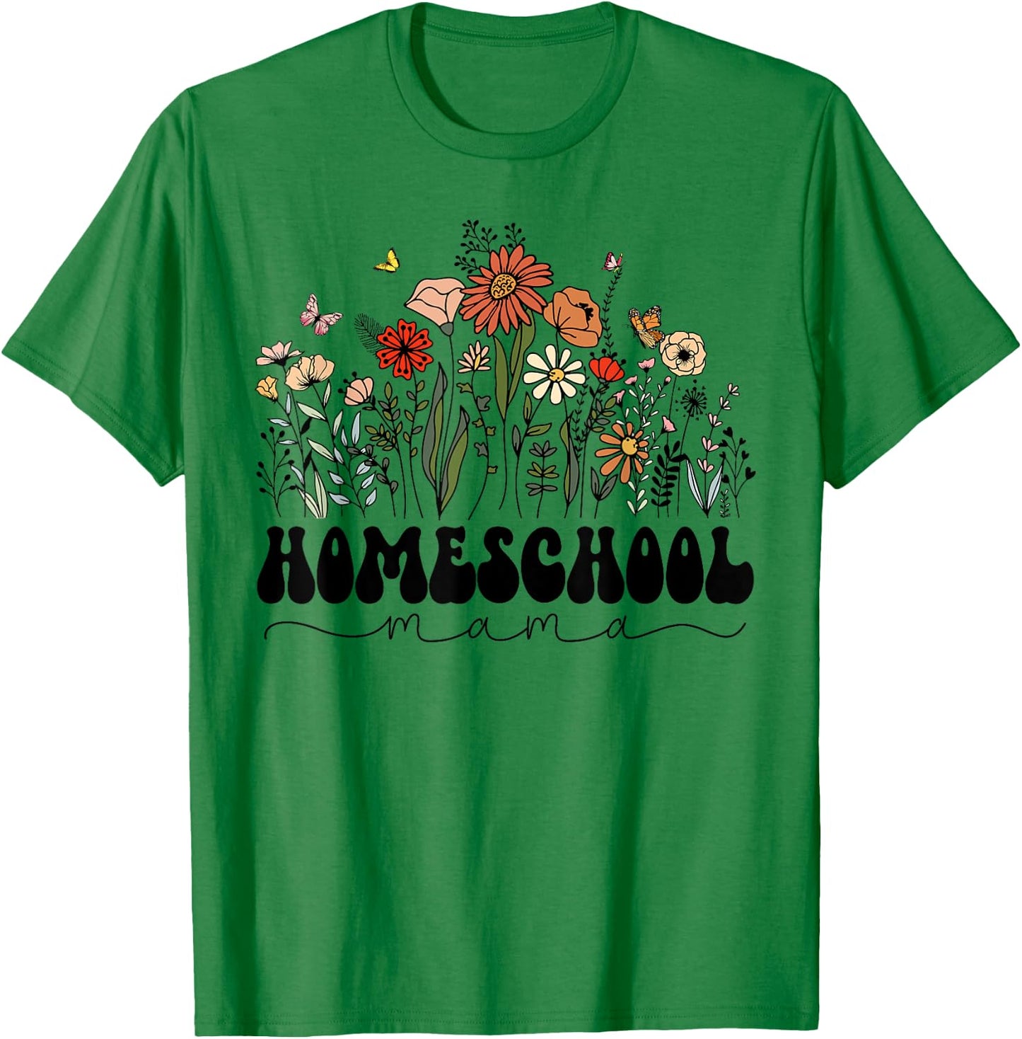 Retro Groovy Homeschool Mama Mom Flowers Teacher Mothers Day Women Girls Kids T-Shirt - T-Shirt | Irish Green