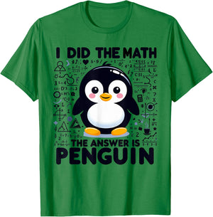 I Did the Math the Answer Is Penguin - Funny Penguin Lover T-Shirt - T-Shirt | Irish Green
