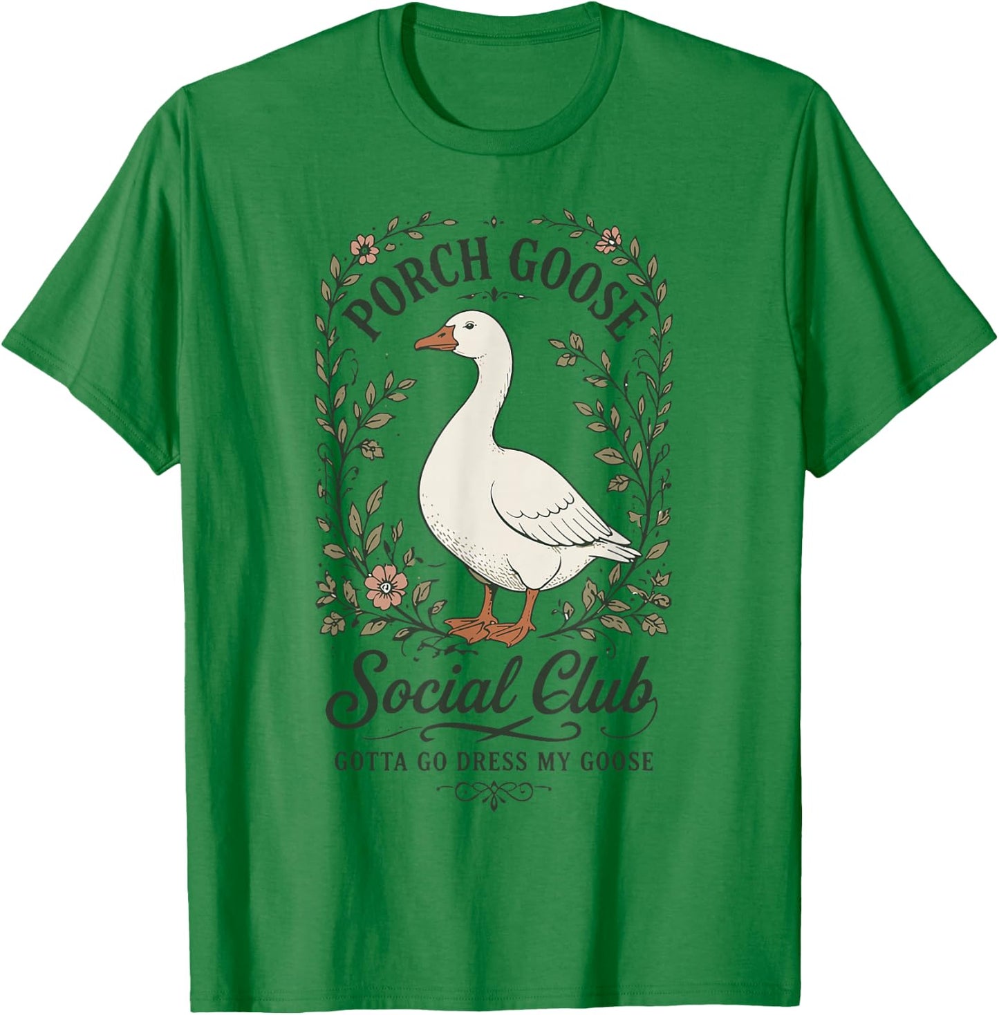 Porch Goose Social Club Funny Goose Lover Floral T-Shirt - T-Shirt | Irish Green