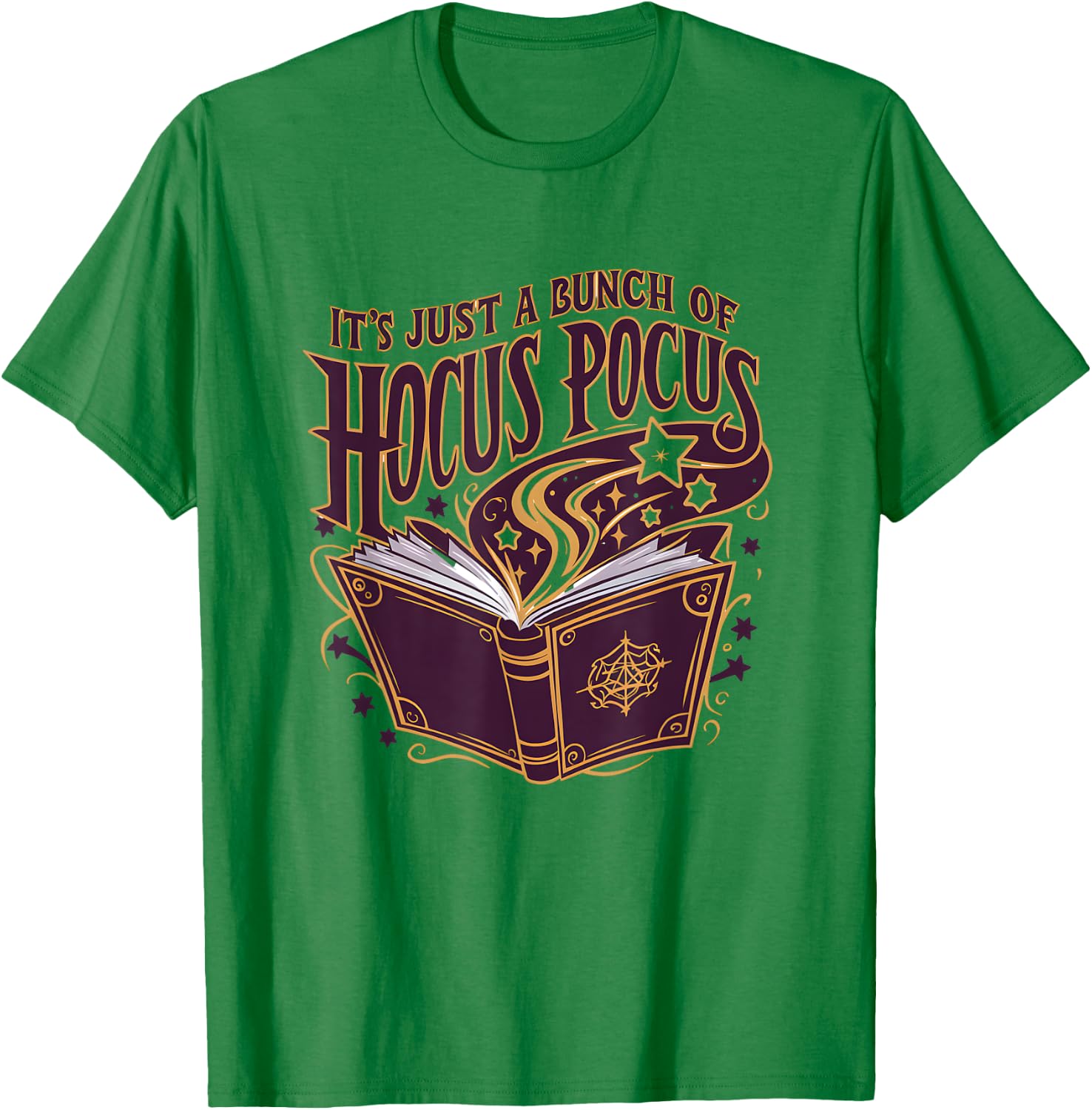 It's Just A Bunch Of Hocus Pocus Halloween T-Shirt - T-Shirt | Irish Green