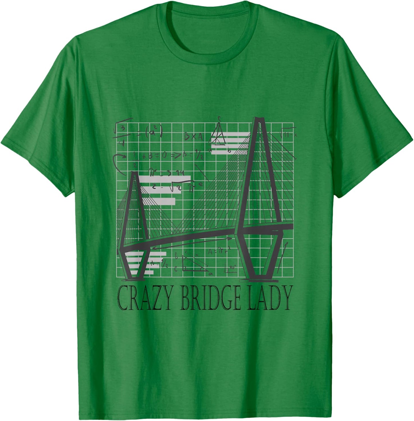 Crazy Bridge Lady Civil Engineer Bridge T-Shirt - T-Shirt | Irish Green