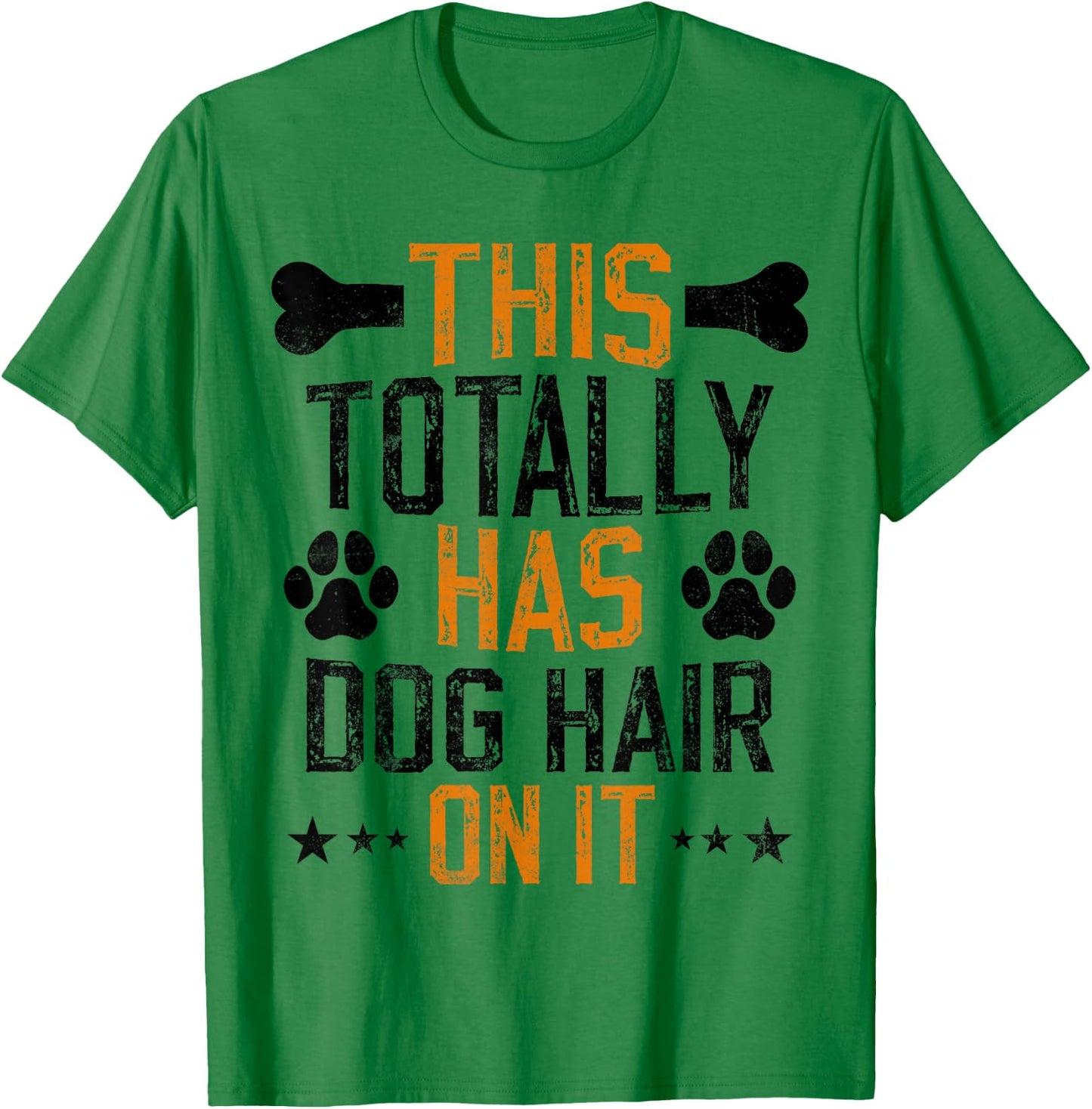 This Totally Has Dog Hair On It funny dog lover vintage T-Shirt - T-Shirt | Irish Green