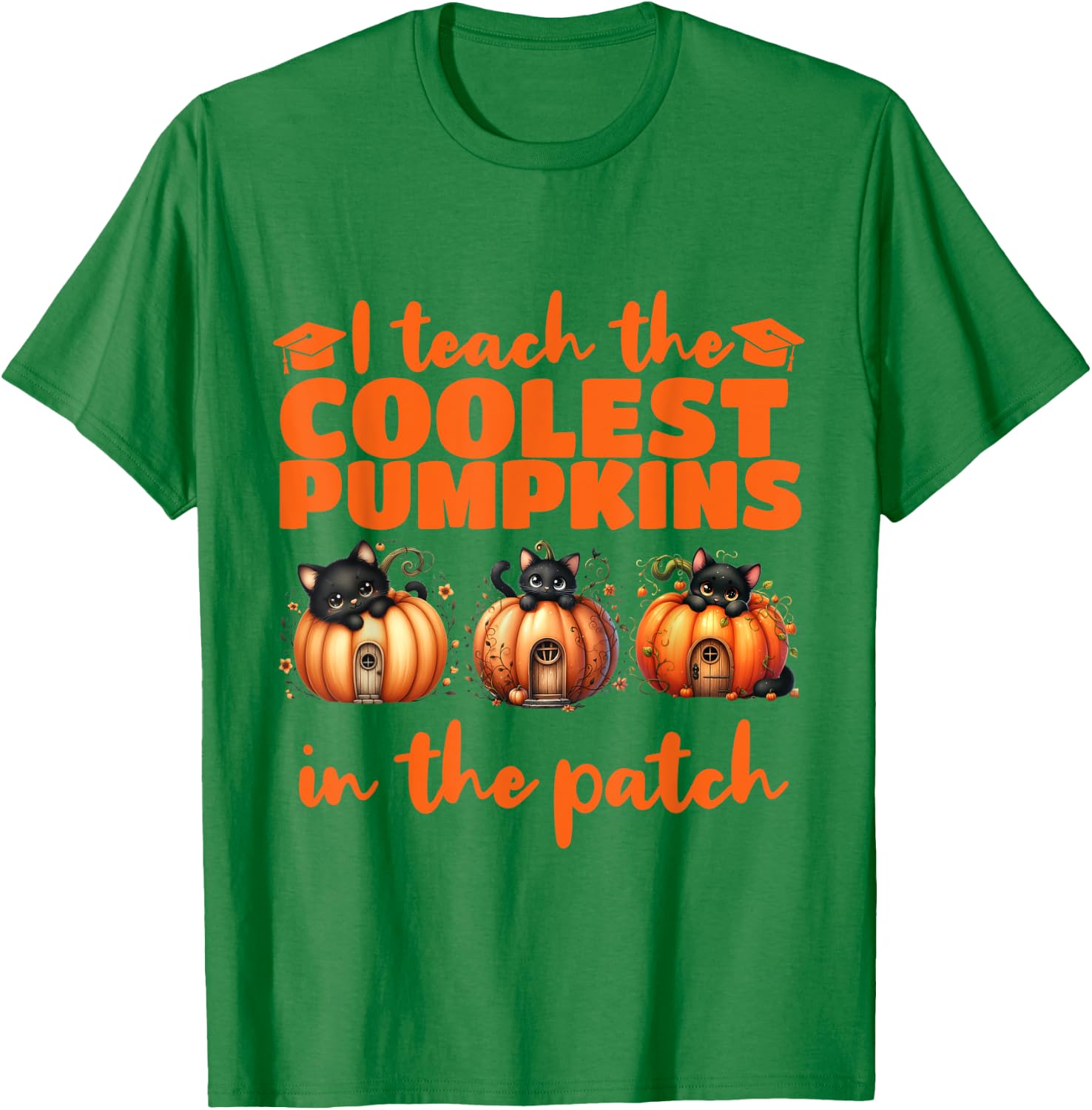 I Teach The Cutest Pumpkins Halloween Teacher Cat Lover T-Shirt - T-Shirt | Irish Green