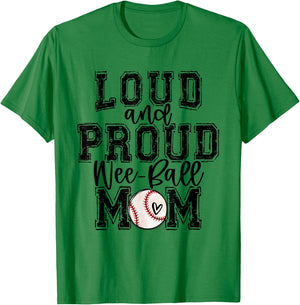 Wee-Ball Mom Loud Proud Wee-Ball Mama Family Funny Cute T-Shirt - T-Shirt | Irish Green