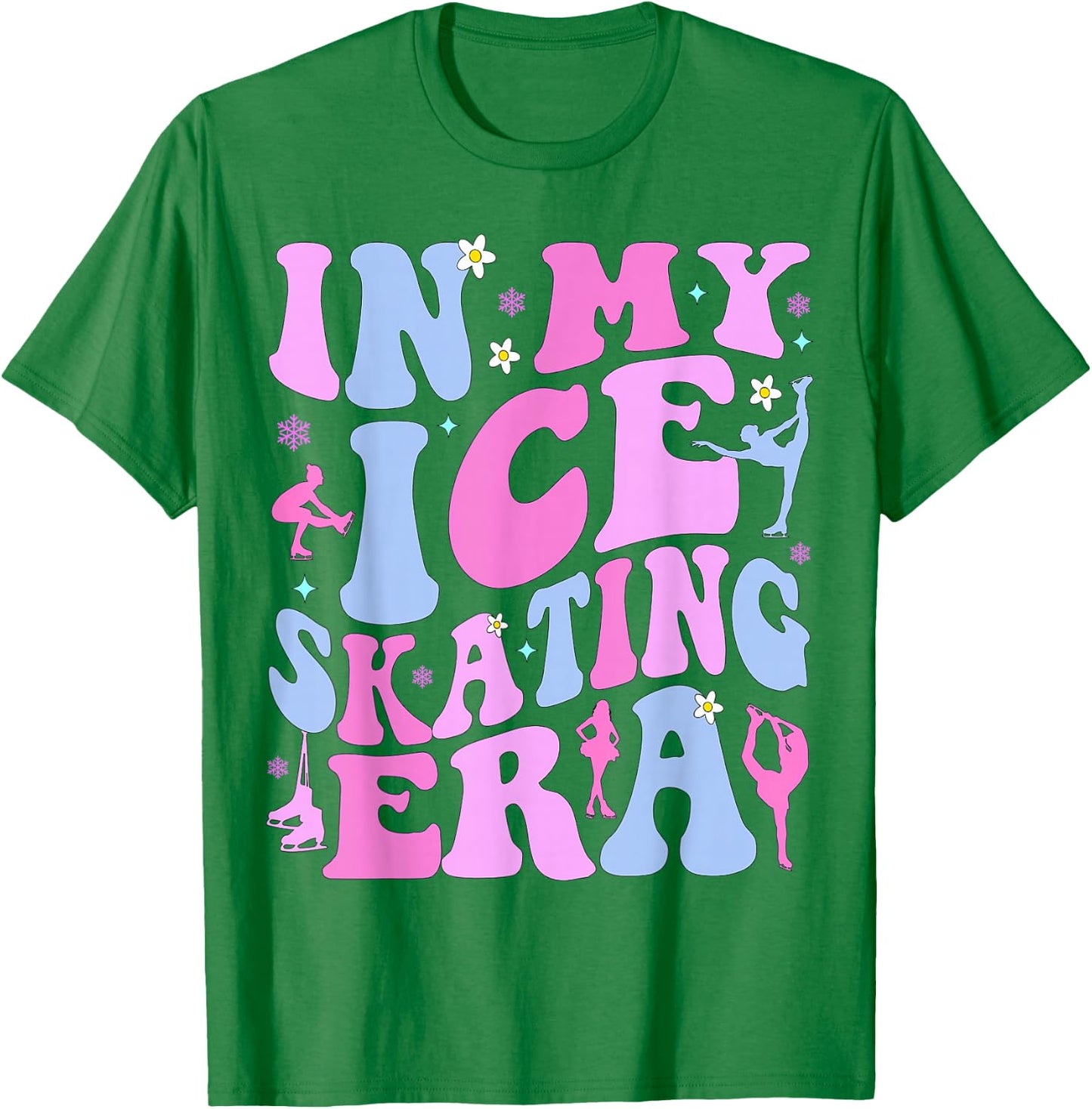 In My Ice Skating Era Figure Hockey Skating Girls Boys Coach T-Shirt - T-Shirt | Irish Green