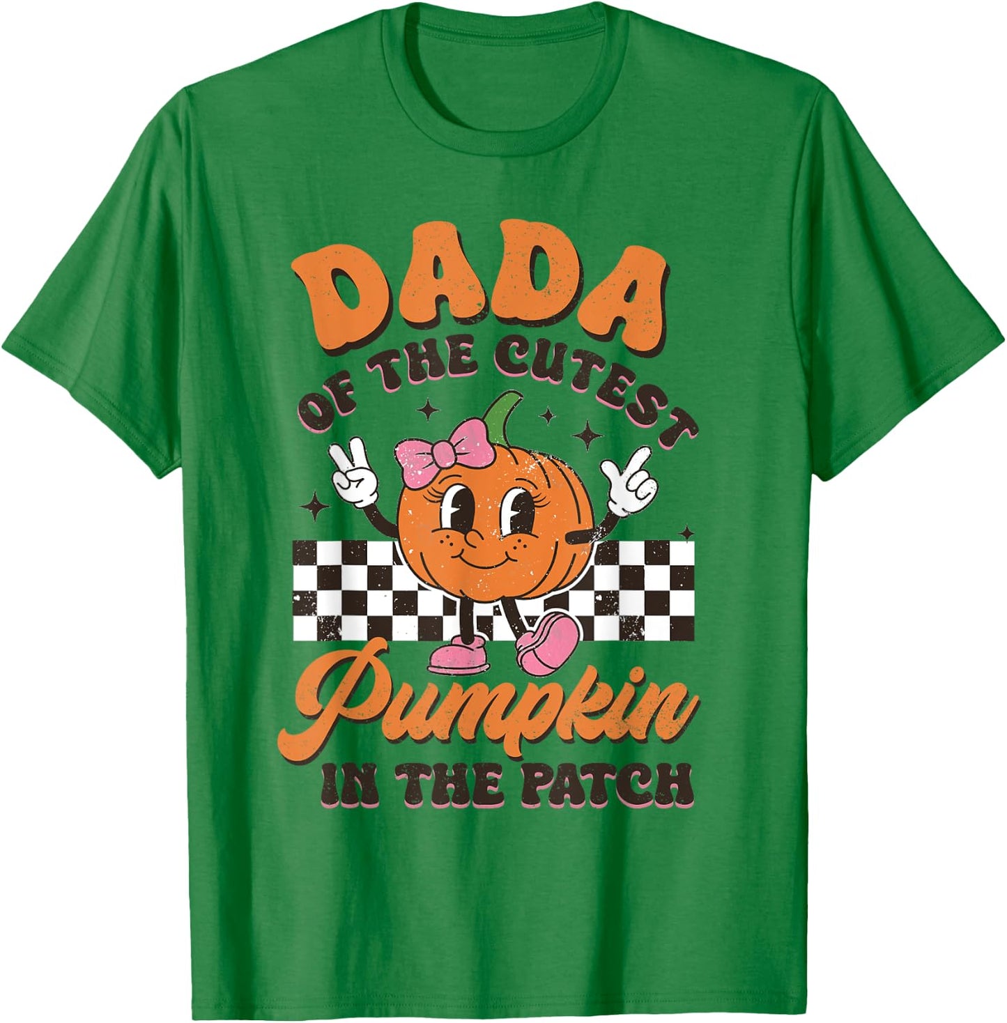 Dada of The Cutest Pumpkin In The Patch Halloween Fall T-Shirt - T-Shirt | Irish Green