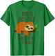 Born To Dilly Dally Forced To Pick Up The Pace T-Shirt - T-Shirt | Irish Green